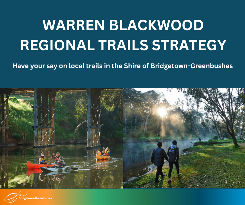 Warren Blackwood Regional Trails Strategy Workshop - Bridgetown location