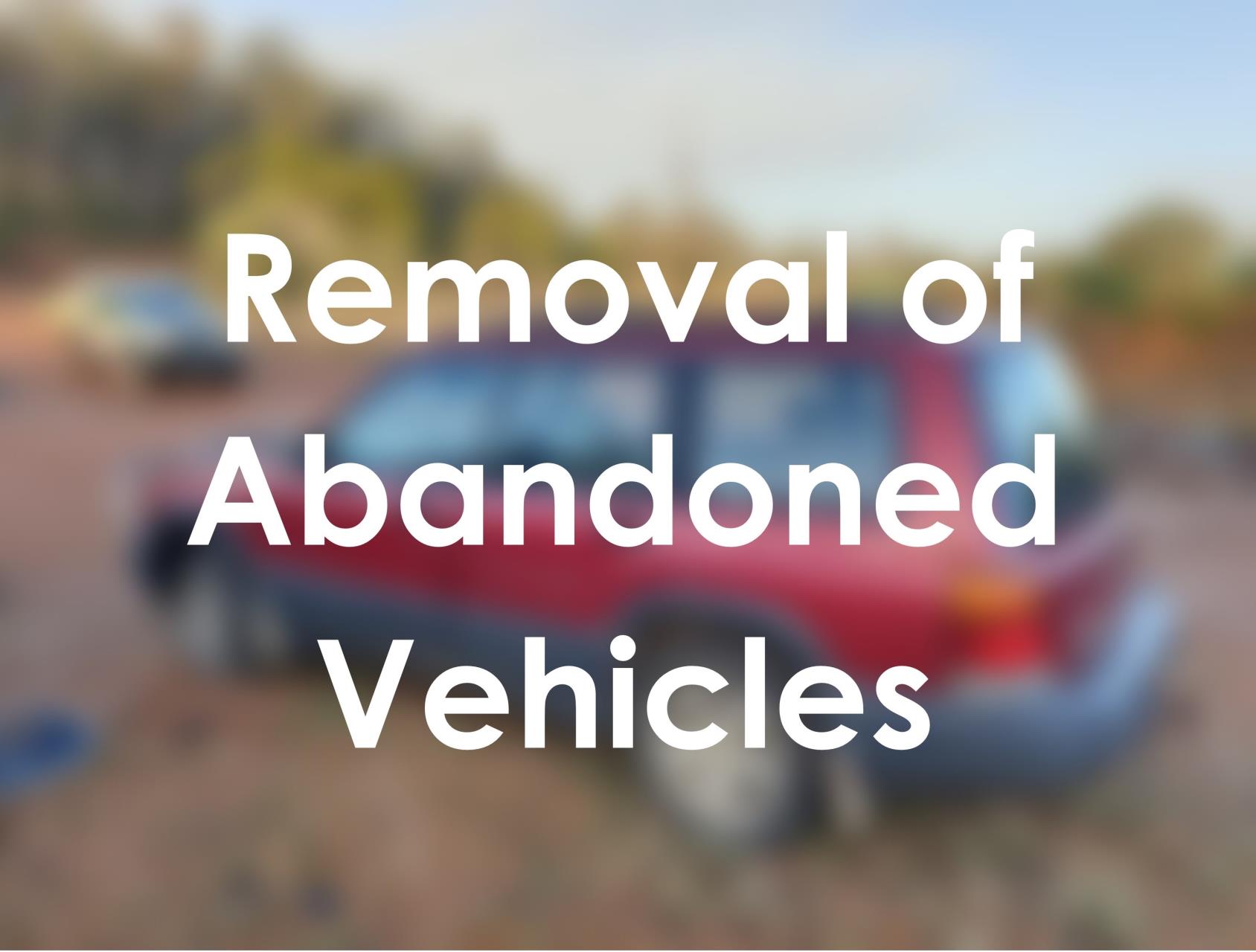 Removal of Abandoned Vehicles