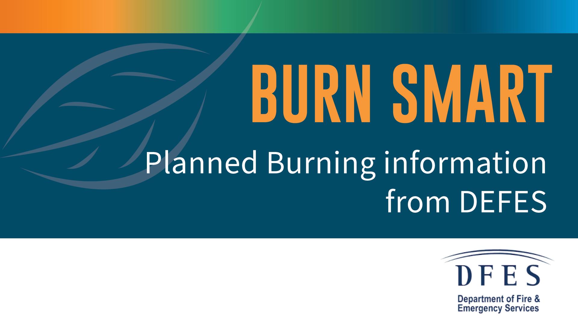 Burn SMART – Planned Burning