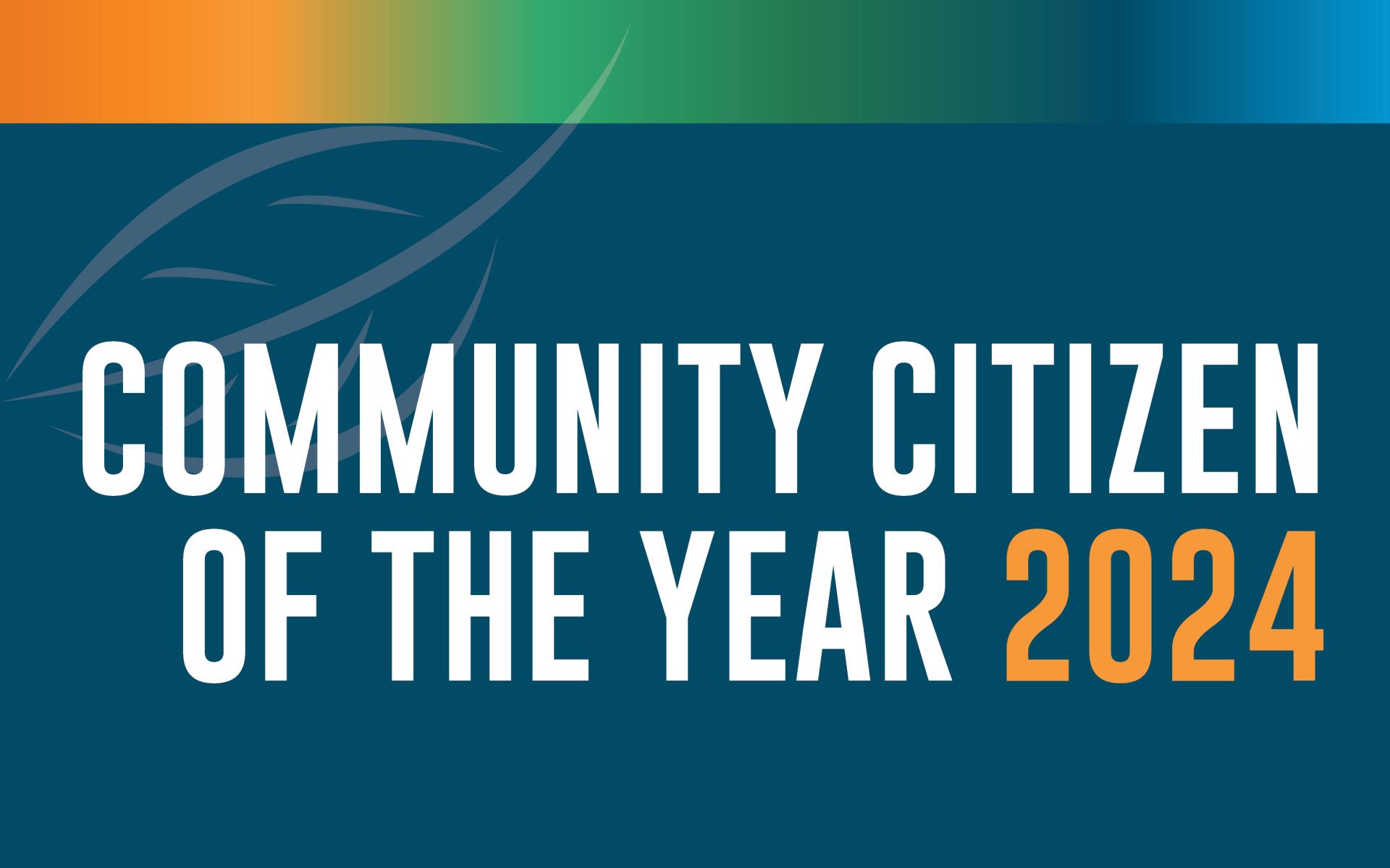2024 COMMUNITY CITIZEN OF THE YEAR AWARDS